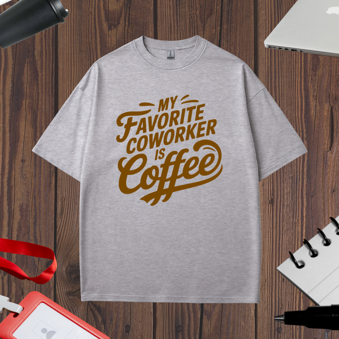 COFFEE - FAVORITE CO-WORKER
