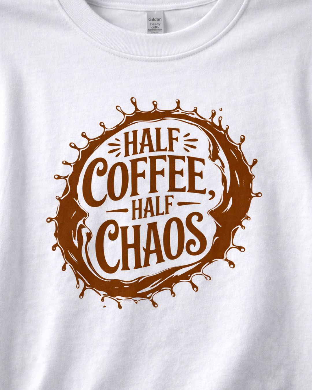 HALF COFFEE HALF CHAOS