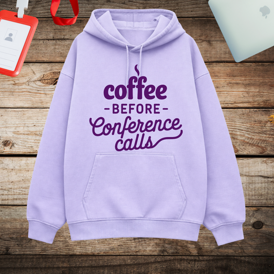 Unisex Oversized Hoodie - "Coffee before Conference Calls"