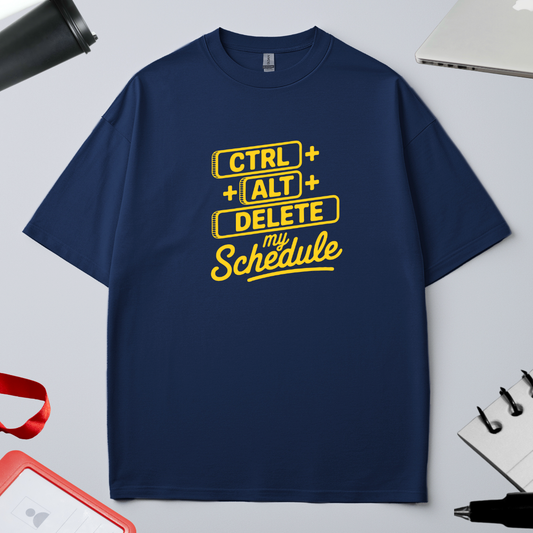Unisex Oversized Classic T-Shirt - "CTRL+ALT+DELETE my Schedule"
