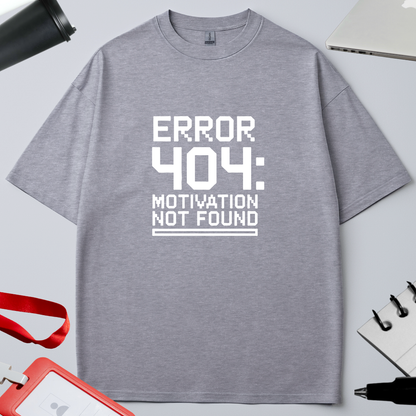 ERROR 404: MOTIVATION NOT FOUND