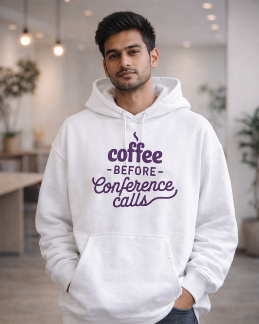 COFFEE BEFORE CONFERENCE CALLS