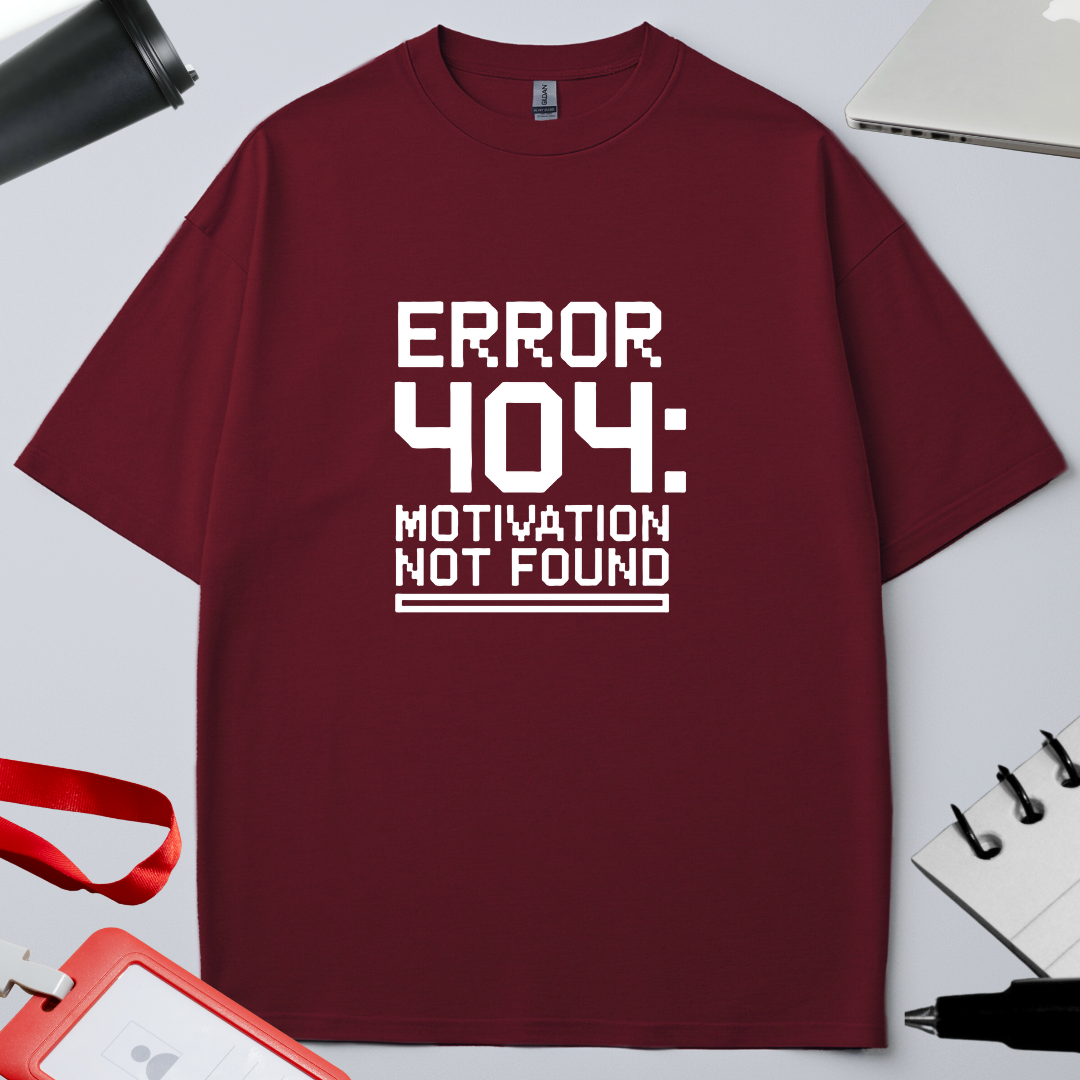 ERROR 404: MOTIVATION NOT FOUND