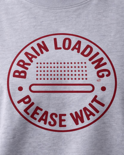 BRAIN LOADING ..... PLEASE WAIT