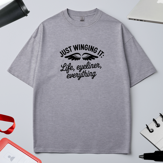 Unisex Oversized Classic T-Shirt - "Just wing it: life, eyeliner, everything"
