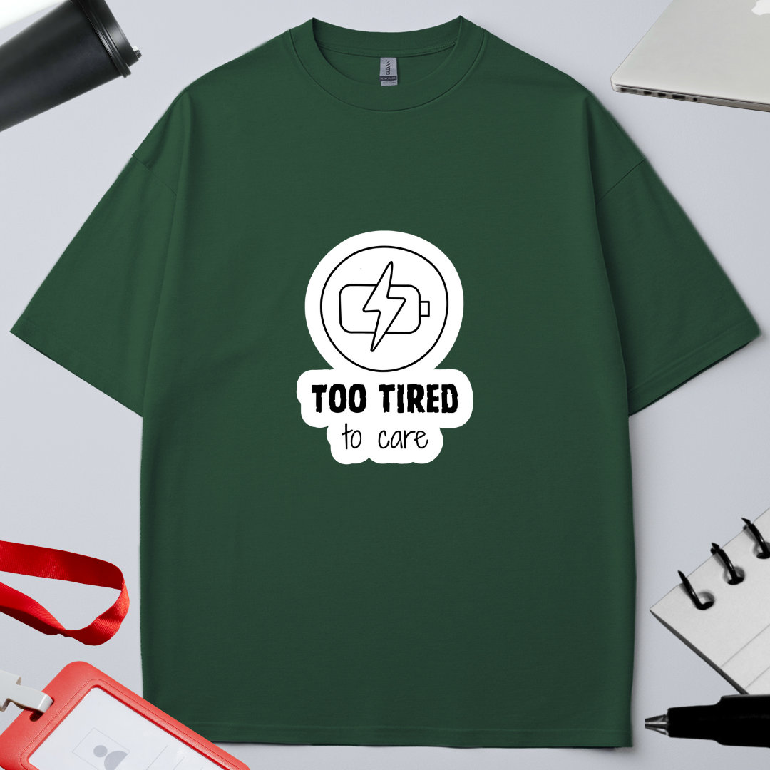 Unisex Oversized Classic T-Shirt - " To Tired to care"