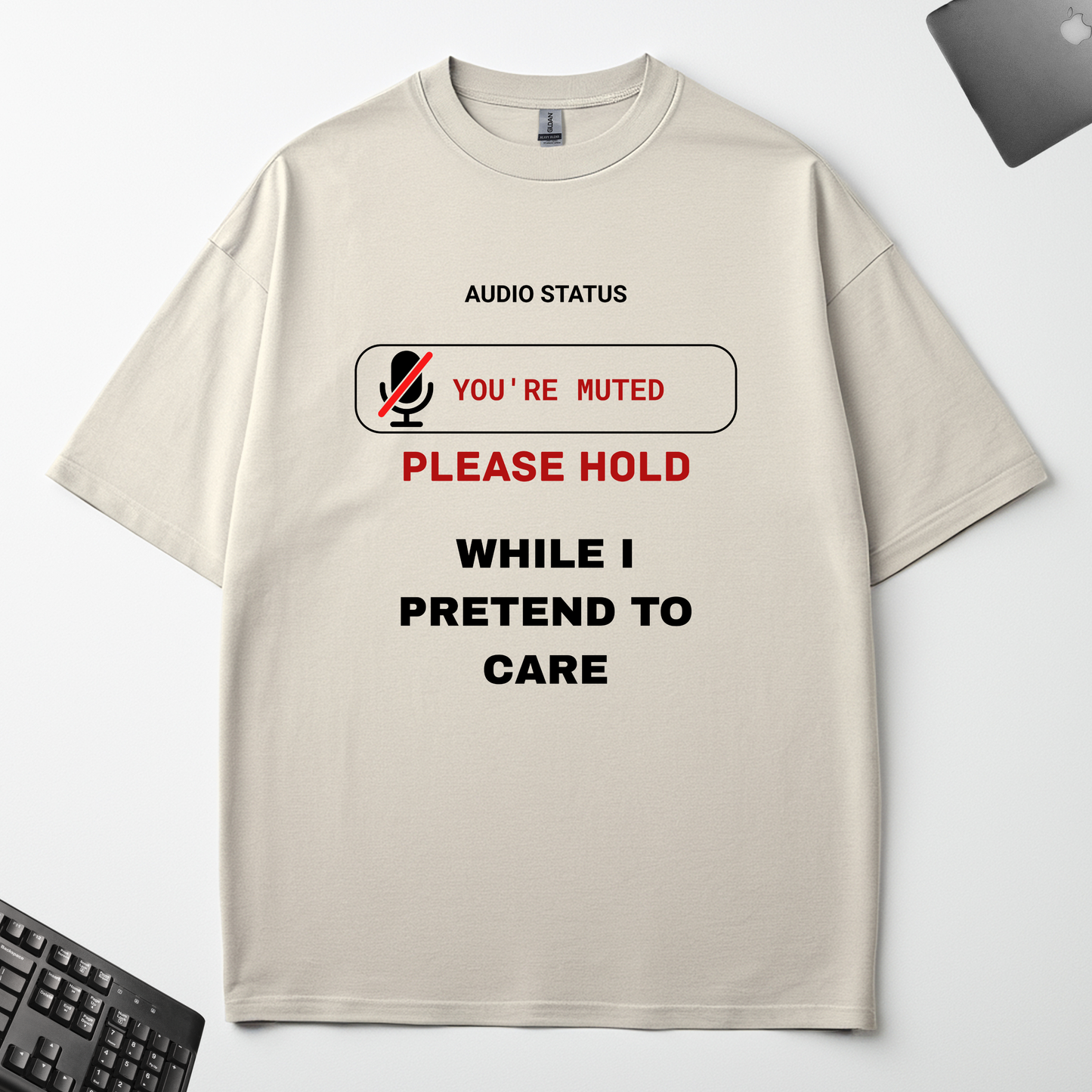 PLEASE HOLD - WHILE I PRETEND TO CARE