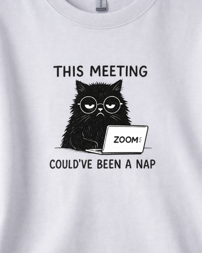 THIS MEETING COULD HAVE BEEN A NAP