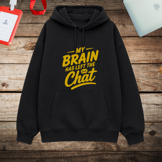 Unisex Oversized Hoodie - "My brain has left the chat"