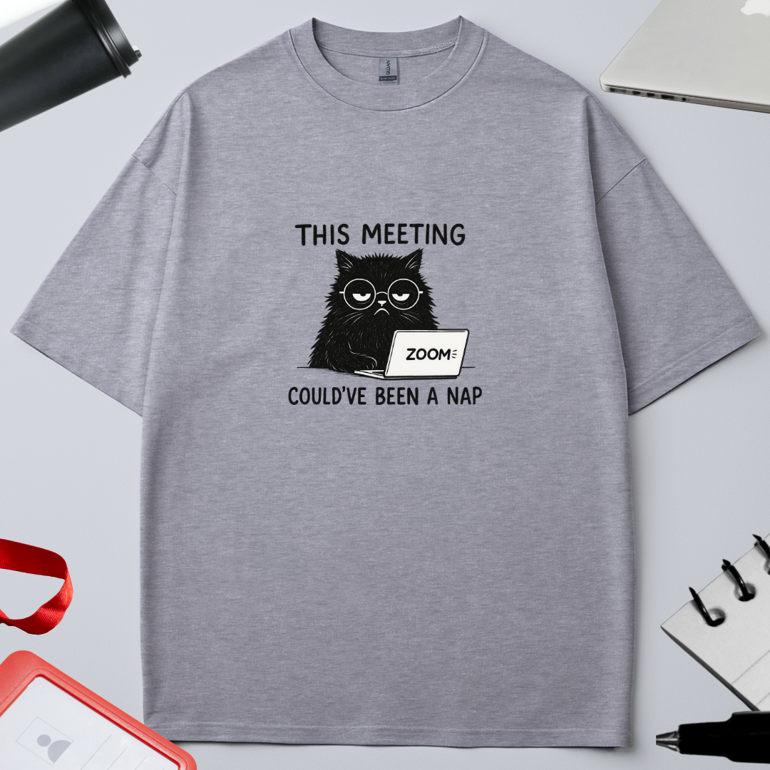 Unisex Oversized Classic T-Shirt - "This meeting could have been a nap"