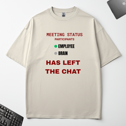 MY BRAIN HAS LEFT THE CHAT