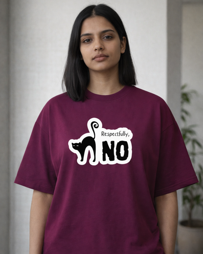 RESPECTFULLY - NO