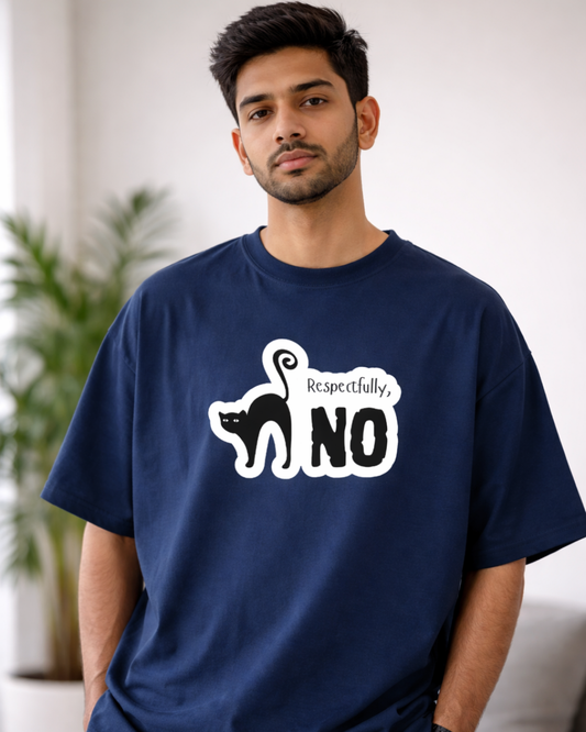 Unisex Oversized Classic T-Shirt -"Respectfully NO"