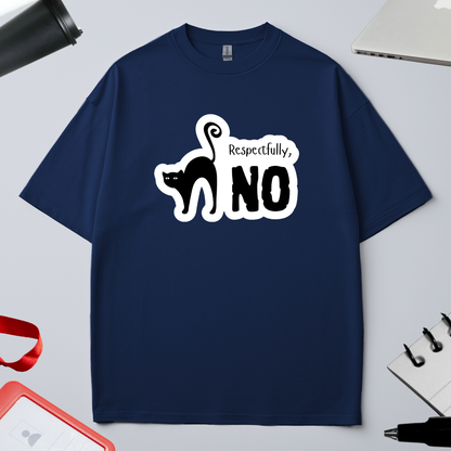 RESPECTFULLY - NO