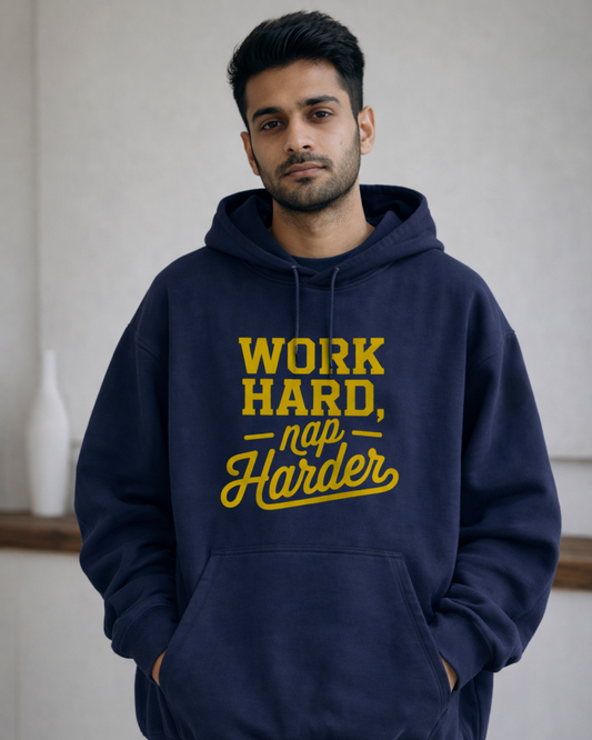 WORK HARD NAP HARDER