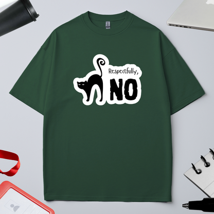 RESPECTFULLY - NO