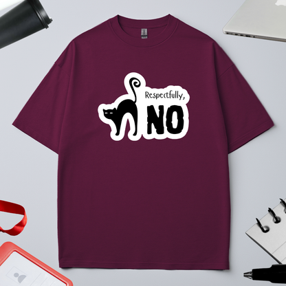 RESPECTFULLY - NO