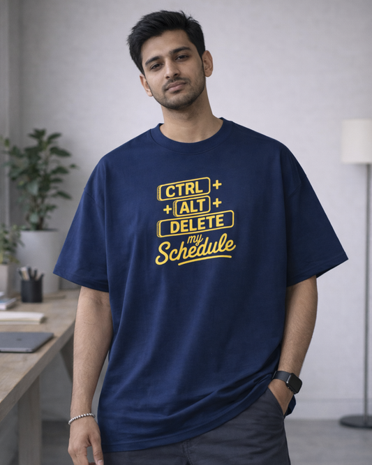 CTRL+ALT+DELETE MY SCHEDULE