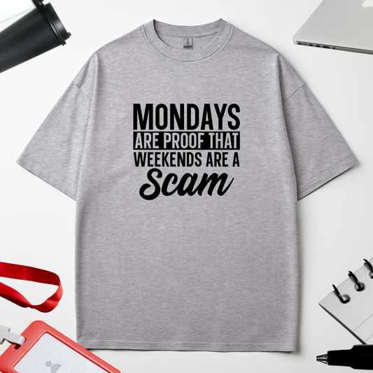Unisex Oversized Classic T-Shirt - " Weekends are a SCAM"