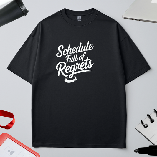 Unisex Oversized Classic T-Shirt - "Schedule full of Regrets"