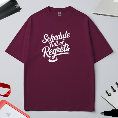 SCHEDULE FULL OF REGRET