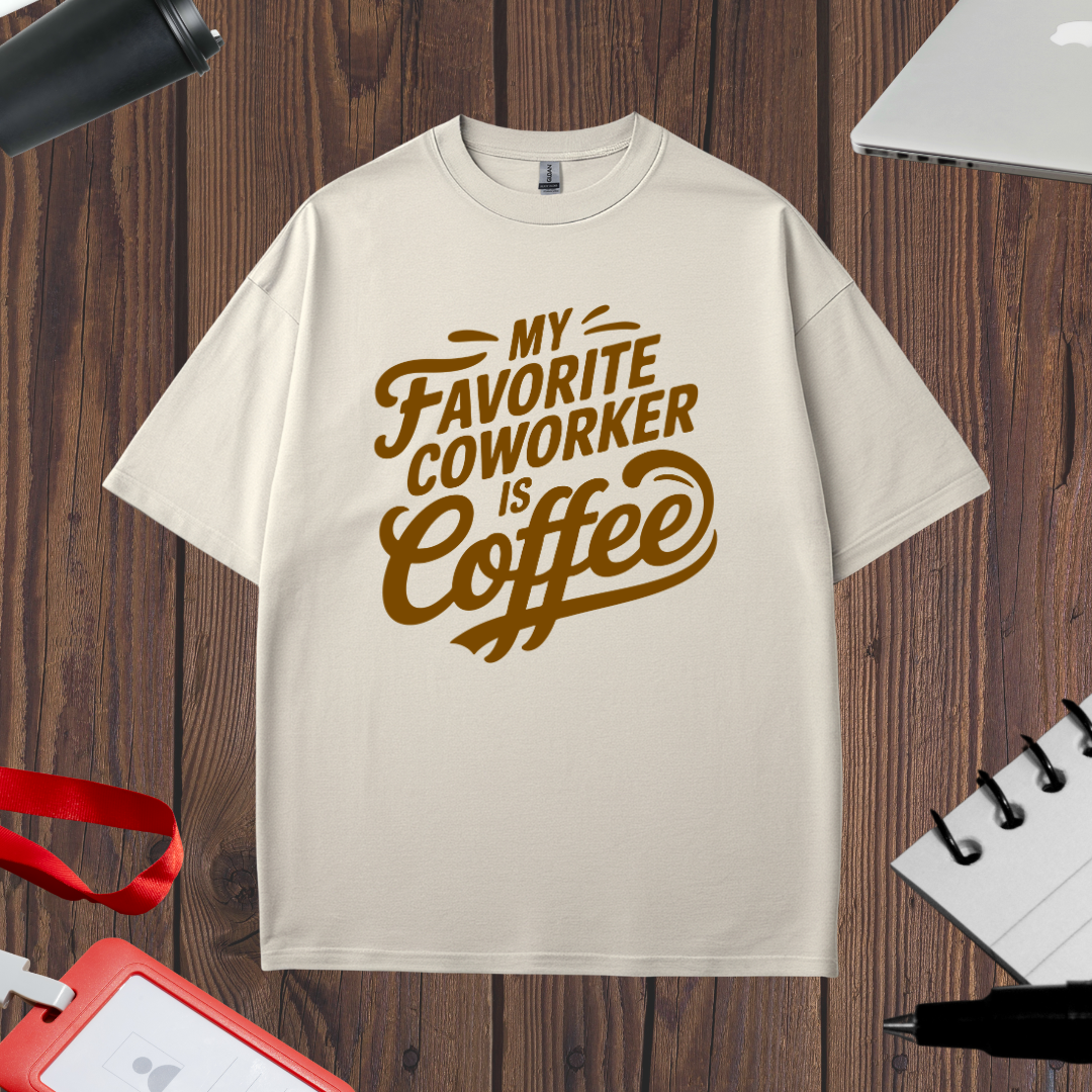 COFFEE - FAVORITE CO-WORKER
