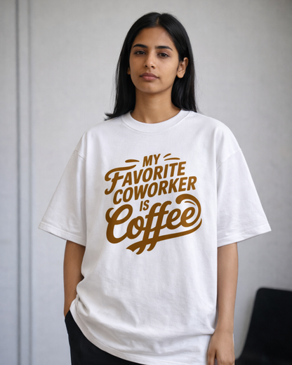COFFEE - FAVORITE CO-WORKER