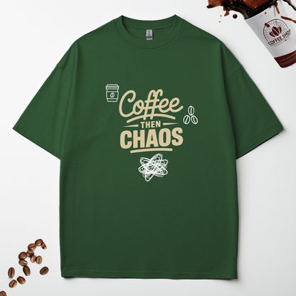 COFFEE THEN CHAOS
