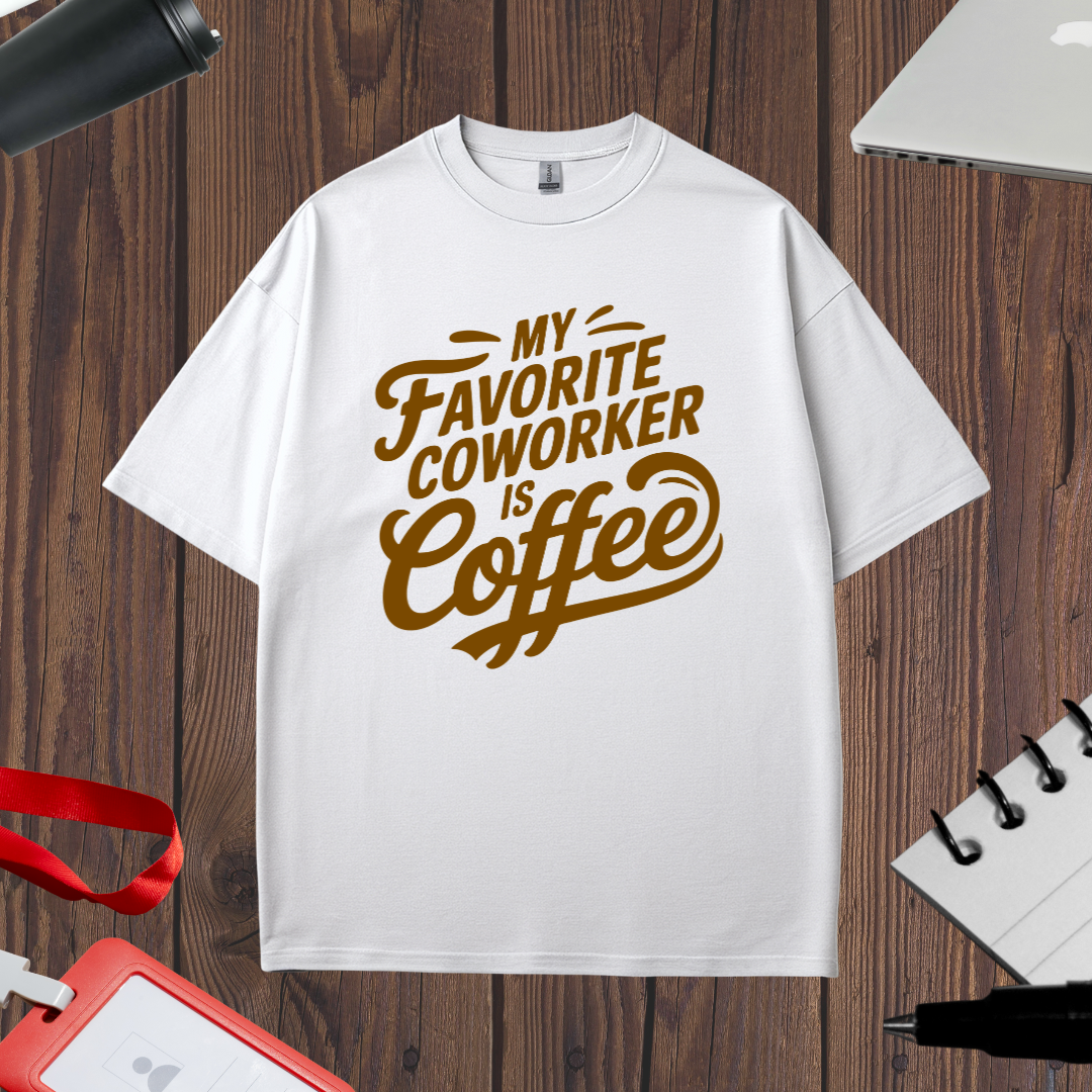 COFFEE - FAVORITE CO-WORKER
