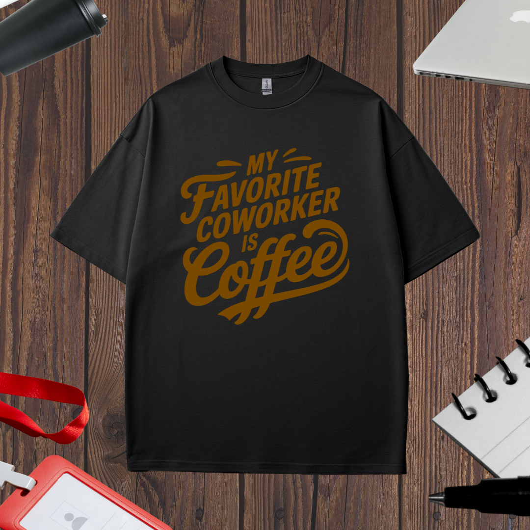 COFFEE - FAVORITE CO-WORKER