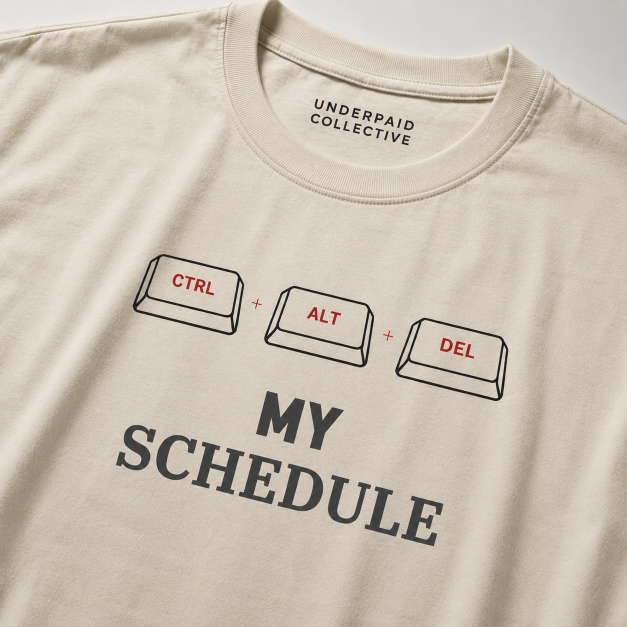 CTRL + ATL + DELETE MY SCHEDULE