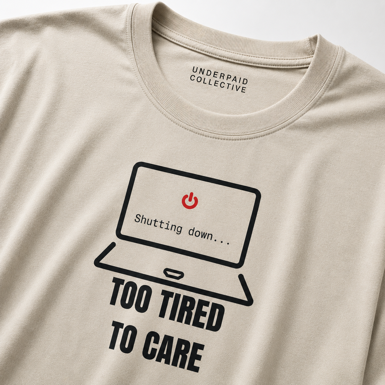 TOO TIRED TO CARE