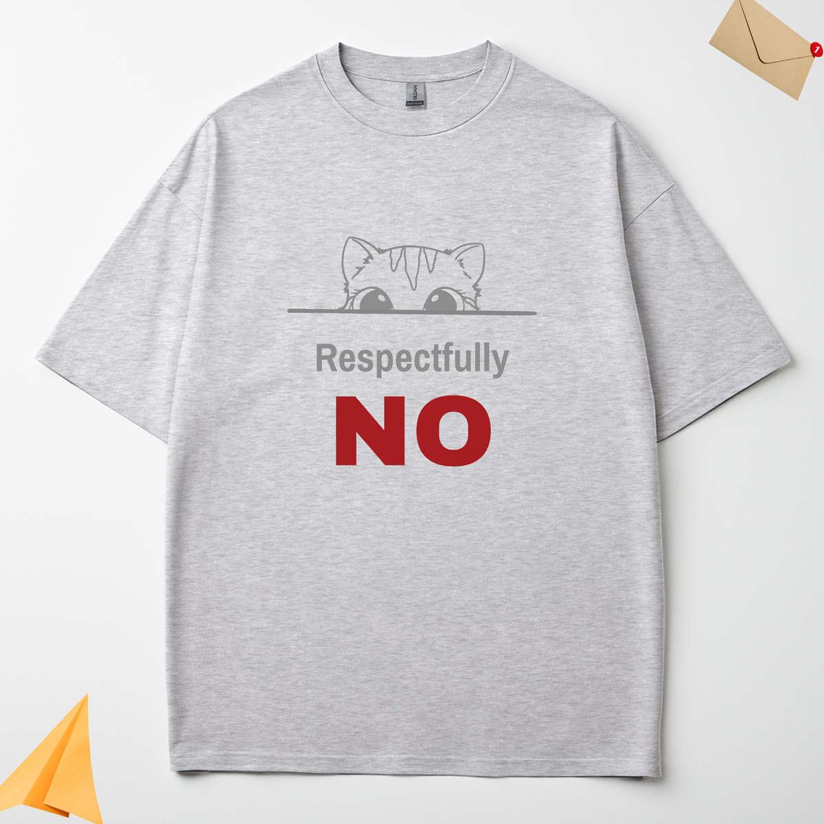 Respectfully No grey oversized t-shirt flat lay showing the graphic design