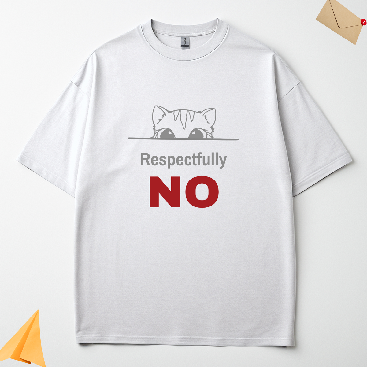 Respectfully No white oversized t-shirt flat lay showing the graphic design